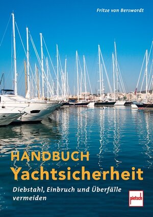 Buchcover Handbuch Yachtsicherheit | Fritze von Berswordt | EAN 9783613508972 | ISBN 3-613-50897-4 | ISBN 978-3-613-50897-2