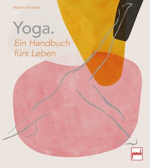 Buchcover Yoga. Ein Handbuch fürs Leben | Naomi Annand | EAN 9783613509108 | ISBN 3-613-50910-5 | ISBN 978-3-613-50910-8