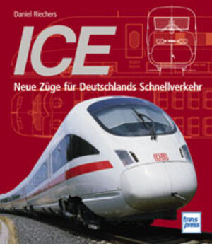 Buchcover ICE | Daniel Riechers | EAN 9783613711723 | ISBN 3-613-71172-9 | ISBN 978-3-613-71172-3