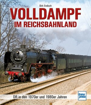 Buchcover Volldampf im Reichsbahnland | Dirk Endisch | EAN 9783613713284 | ISBN 3-613-71328-4 | ISBN 978-3-613-71328-4