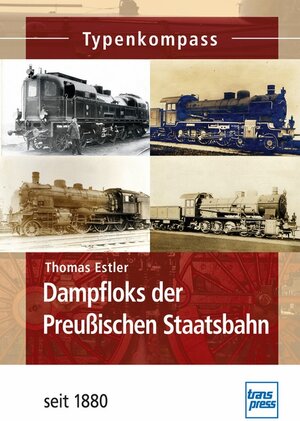 Buchcover Dampfloks der Preußischen Staatsbahn | Thomas Estler | EAN 9783613714366 | ISBN 3-613-71436-1 | ISBN 978-3-613-71436-6