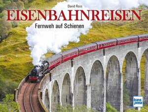 Buchcover Eisenbahnreisen | David Ross | EAN 9783613716056 | ISBN 3-613-71605-4 | ISBN 978-3-613-71605-6