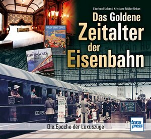 Buchcover Das goldene Zeitalter der Eisenbahn | Eberhard Urban | EAN 9783613716711 | ISBN 3-613-71671-2 | ISBN 978-3-613-71671-1