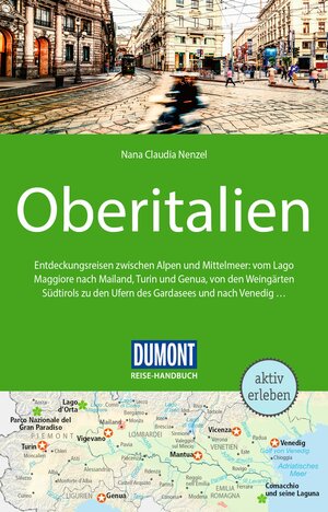 Buchcover DuMont Reise-Handbuch Reiseführer Oberitalien | Nana Claudia Nenzel | EAN 9783616016184 | ISBN 3-616-01618-5 | ISBN 978-3-616-01618-4