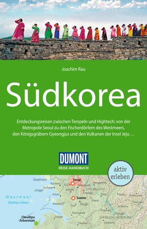 Buchcover DuMont Reise-Handbuch Reiseführer Südkorea | Joachim Rau | EAN 9783616016412 | ISBN 3-616-01641-X | ISBN 978-3-616-01641-2