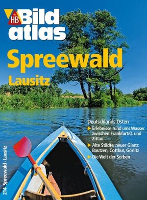 HB Bildatlas Spreewald, Lausitz, Märkisch-Oderland