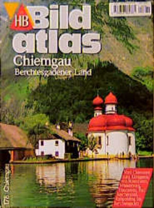 HB Bildatlas Chiemgau, Berchtesgadener Land