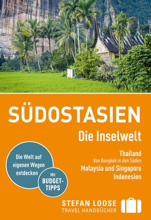Buchcover Stefan Loose Reiseführer Südostasien, Die Inselwelt. | Renate Loose | EAN 9783616400198 | ISBN 3-616-40019-8 | ISBN 978-3-616-40019-8