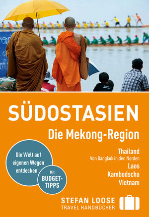 Buchcover Stefan Loose Reiseführer Südostasien, Die Mekong Region | Renate Loose | EAN 9783616400204 | ISBN 3-616-40020-1 | ISBN 978-3-616-40020-4