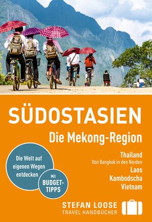 Buchcover Stefan Loose Reiseführer Südostasien, Die Mekong Region | Renate Loose | EAN 9783616400525 | ISBN 3-616-40052-X | ISBN 978-3-616-40052-5
