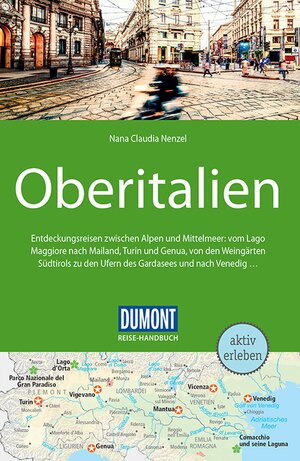 Buchcover DuMont Reise-Handbuch Reiseführer Oberitalien | Nana Claudia Nenzel | EAN 9783616435336 | ISBN 3-616-43533-1 | ISBN 978-3-616-43533-6