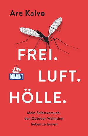 Buchcover DuMont Welt-Menschen-Reisen Frei.Luft.Hölle | Are Kalvø | EAN 9783616491103 | ISBN 3-616-49110-X | ISBN 978-3-616-49110-3