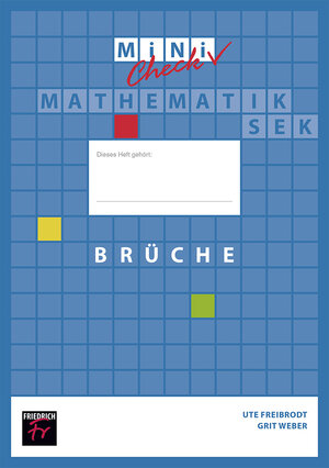 Buchcover Mini Check: Brüche - Schülerheft | Ute Freibrodt | EAN 9783617220085 | ISBN 3-617-22008-8 | ISBN 978-3-617-22008-5