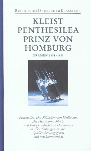 Sämtliche Werke und Briefe in 4 Bänden: Band 2. Dramen 1808-1811. Penthesilea / Das Käthchen von Heilbronn / Die Herrmannsschlacht / Prinz Friedrich ... Prinz Friedrich von Homburg: Bd. 2