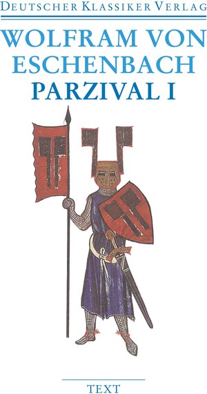 Parzival I und II: Text und Kommentar: 2 Bde. (Deutscher Klassiker Verlag im Taschenbuch)