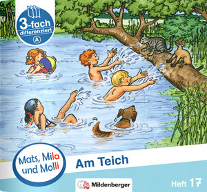 Buchcover Mats, Mila und Molli – Heft 17: Am Teich – A | Axel Wolber | EAN 9783619018154 | ISBN 3-619-01815-4 | ISBN 978-3-619-01815-4
