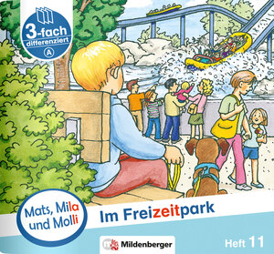 Buchcover Mats, Mila und Molli – Heft 11: Im Freizeitpark - A | Helge Dr. Weinrebe | EAN 9783619019458 | ISBN 3-619-01945-2 | ISBN 978-3-619-01945-8