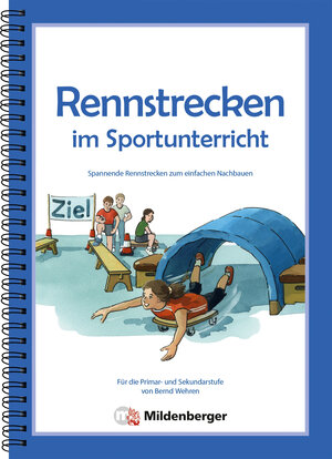 Buchcover Rennstrecken im Sportunterricht | Bernd Wehren | EAN 9783619021116 | ISBN 3-619-02111-2 | ISBN 978-3-619-02111-6