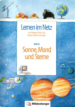 Lernen im Netz 8. Sonne Mond und Sterne: HEFT 8