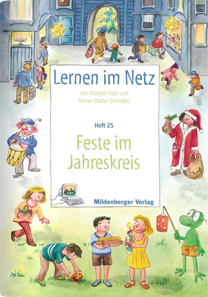 Buchcover Lernen im Netz / Lernen im Netz - Heft 25: Feste im Jahreskreis | Margret Datz | EAN 9783619116706 | ISBN 3-619-11670-9 | ISBN 978-3-619-11670-6