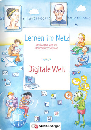 Buchcover Lernen im Netz, Heft 37: Digitale Welt | Margret Datz | EAN 9783619117635 | ISBN 3-619-11763-2 | ISBN 978-3-619-11763-5