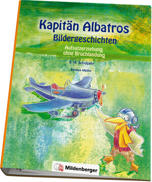 Buchcover Kapitän Albatros – Bildergeschichten 3./4. Schuljahr | Bettina Müller | EAN 9783619140275 | ISBN 3-619-14027-8 | ISBN 978-3-619-14027-5