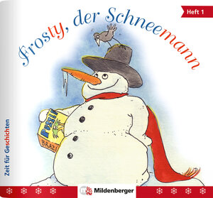 Buchcover Zeit für Geschichten, Heft 1: Frosty, der Schneemann | Bettina Erdmann | EAN 9783619143603 | ISBN 3-619-14360-9 | ISBN 978-3-619-14360-3