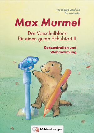 Buchcover Max Murmel: Der Vorschulblock für einen guten Schulstart II | Thomas Laubis | EAN 9783619153244 | ISBN 3-619-15324-8 | ISBN 978-3-619-15324-4