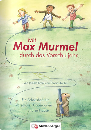 Buchcover Mit Max Murmel durch das Vorschuljahr | Thomas Laubis | EAN 9783619153282 | ISBN 3-619-15328-0 | ISBN 978-3-619-15328-2