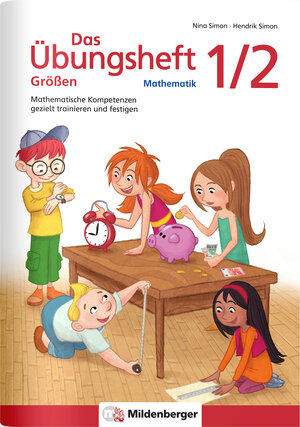 Buchcover Das Übungsheft Größen Mathematik 1/2 | Nina Simon | EAN 9783619154395 | ISBN 3-619-15439-2 | ISBN 978-3-619-15439-5