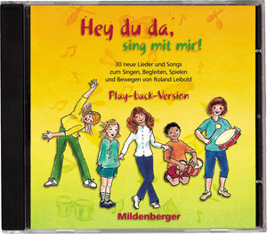 Buchcover Hey du da - sing mit mir! / Hey,du da, sing mit mir! CD Play-back-Version | Roland Leibold | EAN 9783619174225 | ISBN 3-619-17422-9 | ISBN 978-3-619-17422-5