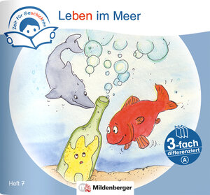 Buchcover Zeit für Geschichten – 3-fach differenziert, Heft 7: Leben im Meer – A | Bettina Erdmann | EAN 9783619243662 | ISBN 3-619-24366-2 | ISBN 978-3-619-24366-2