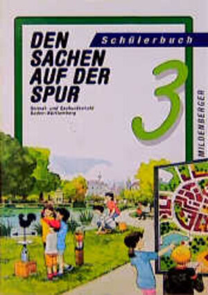 Buchcover Den Sachen auf der Spur - Baden Württemberg. Heimat- und Sachunterricht Baden-Württemberg | Jürgen Giljohann | EAN 9783619360109 | ISBN 3-619-36010-3 | ISBN 978-3-619-36010-9