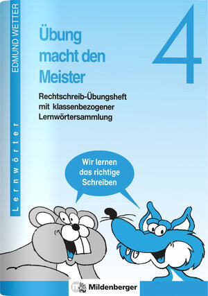 Übung macht den Meister, 2.-4. Schuljahr, neue Rechtschreibung, 4. Schuljahr, Druckschrift: 4. Schuljahr. Mit klassenbezogener Lernwörtersammlung