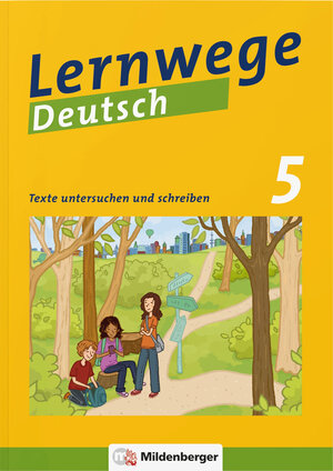 Buchcover Lernwege Deutsch: Texte untersuchen und schreiben 5 | Jasmin Merz-Grötsch | EAN 9783619541126 | ISBN 3-619-54112-4 | ISBN 978-3-619-54112-6