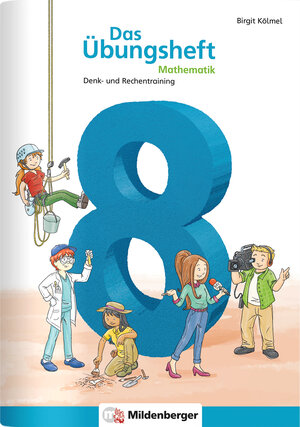Buchcover Das Übungsheft Mathematik 8 | Birgit Kölmel | EAN 9783619854547 | ISBN 3-619-85454-8 | ISBN 978-3-619-85454-7