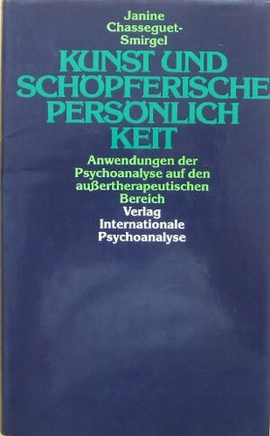 Buchcover Kunst und schöpferische Persönlichkeit | Janine Chasseguet-Smirgel | EAN 9783621265102 | ISBN 3-621-26510-4 | ISBN 978-3-621-26510-2