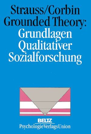 Grounded Theory: Grundlagen Qualitativer Sozialforschung (Book on Demand)