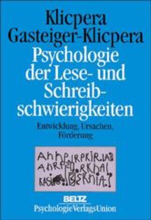 Psychologie der Lese- und Schreibschwierigkeiten: Entwicklung, Ursachen, Förderung