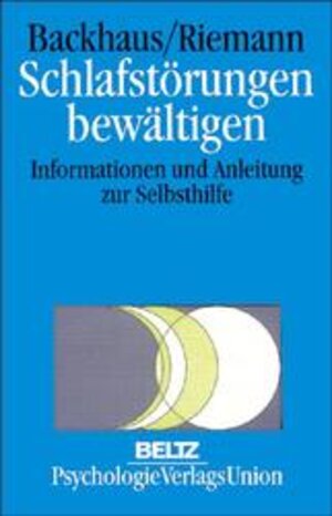 Schlafstörungen bewältigen: Informationen und Anleitung zur Selbsthilfe