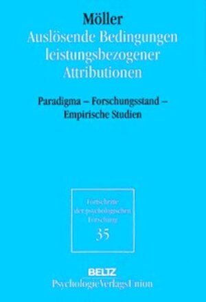 Buchcover Auslösende Bedingungen leistungsbezogener Attributionen | Jens Möller | EAN 9783621273909 | ISBN 3-621-27390-5 | ISBN 978-3-621-27390-9