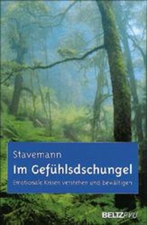 Buchcover Im Gefühlsdschungel | Harlich H. Stavemann | EAN 9783621274975 | ISBN 3-621-27497-9 | ISBN 978-3-621-27497-5