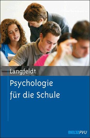 Buchcover Psychologie für die Schule | Hans-Peter Langfeldt | EAN 9783621275255 | ISBN 3-621-27525-8 | ISBN 978-3-621-27525-5