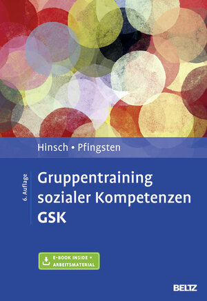 Buchcover Gruppentraining sozialer Kompetenzen GSK | Rüdiger Hinsch | EAN 9783621279543 | ISBN 3-621-27954-7 | ISBN 978-3-621-27954-3