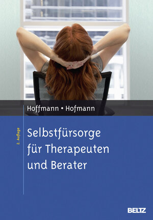 Buchcover Selbstfürsorge für Therapeuten und Berater | Nicolas Hoffmann | EAN 9783621279727 | ISBN 3-621-27972-5 | ISBN 978-3-621-27972-7