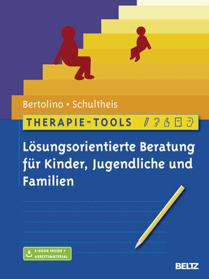 Buchcover Therapie-Tools Lösungsorientierte Beratung für Kinder, Jugendliche und Familien | Bob Bertolino | EAN 9783621281034 | ISBN 3-621-28103-7 | ISBN 978-3-621-28103-4