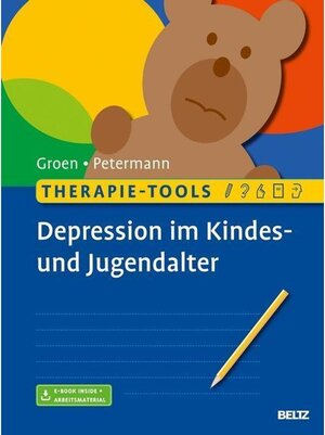 Buchcover Therapie-Tools Depression im Kindes- und Jugendalter / Therapie-Tools | Franz Petermann, Gunter Groen | EAN 9783621282901 | ISBN 3-621-28290-4 | ISBN 978-3-621-28290-1