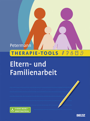 Buchcover Therapie-Tools Eltern- und Familienarbeit | Franz Petermann | EAN 9783621285025 | ISBN 3-621-28502-4 | ISBN 978-3-621-28502-5