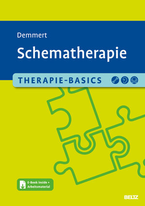 Buchcover Therapie-Basics Schematherapie | Antje Demmert | EAN 9783621289313 | ISBN 3-621-28931-3 | ISBN 978-3-621-28931-3