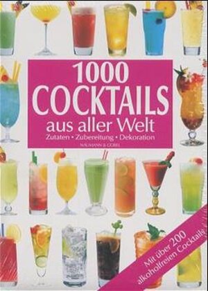 1000 Cocktails aus aller Welt